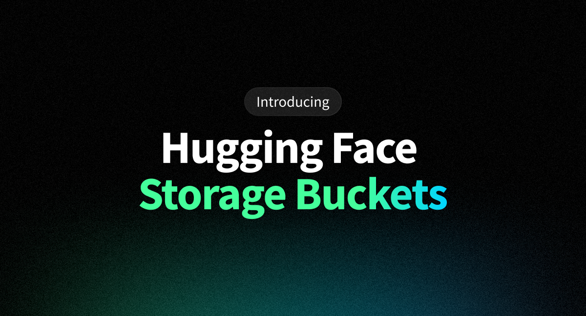 ConheÃ§a os Storage Buckets do Hugging Face: Armazenamento Inteligente para Seus Projetos de IA