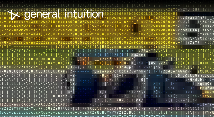 General Intuition Levanta US$ 300 MilhÃµes com AvaliaÃ§Ã£o de US$ 2 BilhÃµes para Criar Agentes de IA com CompreensÃ£o Espacial